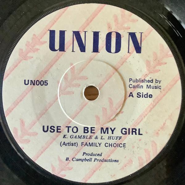 The Family Choice - Use To Be My Girl