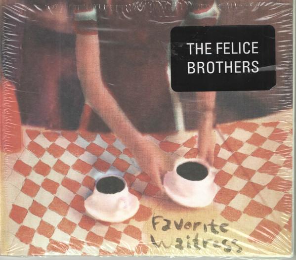 The Felice Brothers - Favorite Waitress
