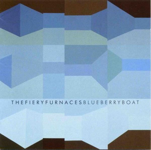 The Fiery Furnaces - Blueberry Boat