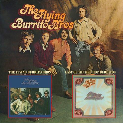 The Flying Burrito Bros - The Flying Burrito Bros / Last Of The Red Hot Burritos