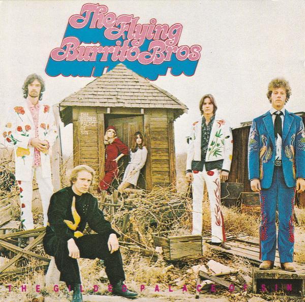 The Flying Burrito Bros - The Gilded Palace Of Sin