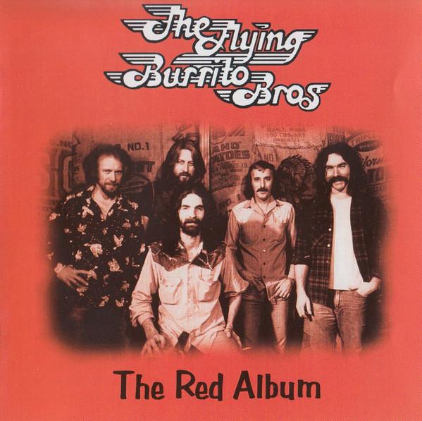 The Flying Burrito Bros - The Red Album