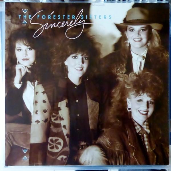 The Forester Sisters - Sincerely