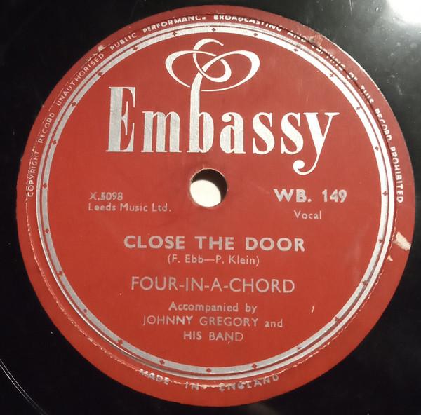 The Four-In-A-Chord - Close The Door / Humming Bird