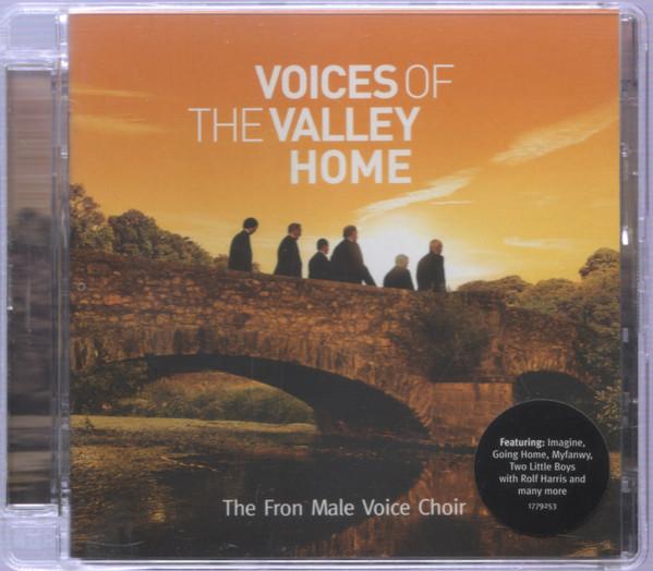 The Froncysyllte Male Voice Choir - Voices Of The Valley Home