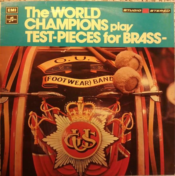 The G.U.S. Footwear Band - The World Champions Play Test-Pieces For Brass