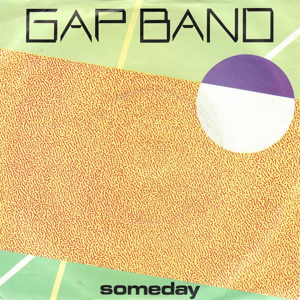 The Gap Band - Someday