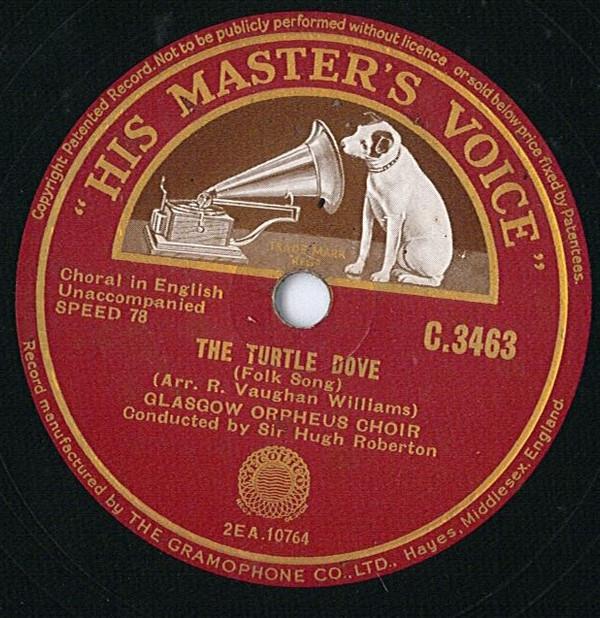 The Glasgow Orpheus Choir, Sir Hugh Roberton - The Turtle Dove