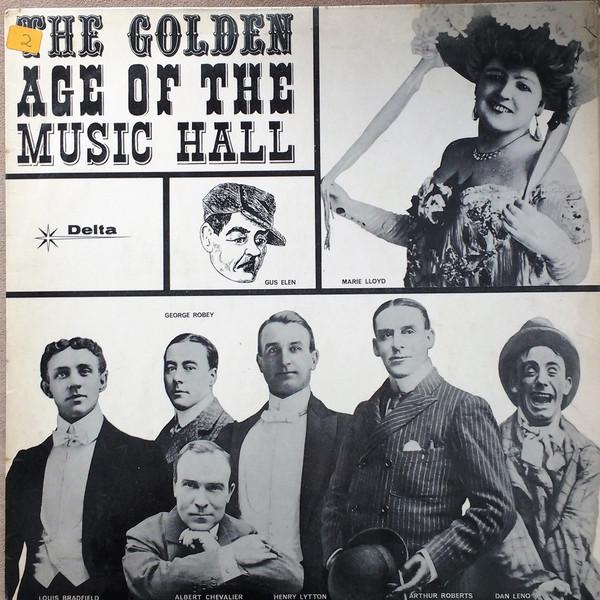  - The Golden Age Of The Music Hall