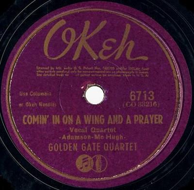 The Golden Gate Quartet - Comin' In On A Wing And A Prayer / Run On