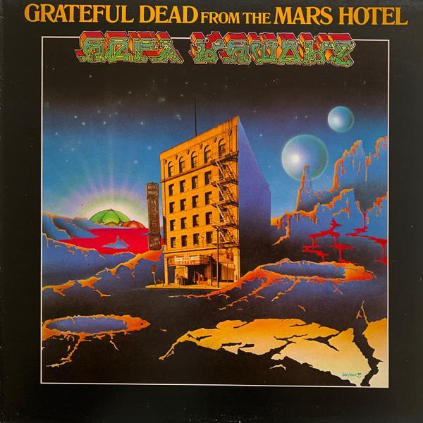 The Grateful Dead - From The Mars Hotel