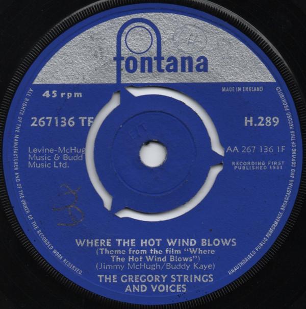 The Gregory Strings And Voices - Where The Hot Wind Blows