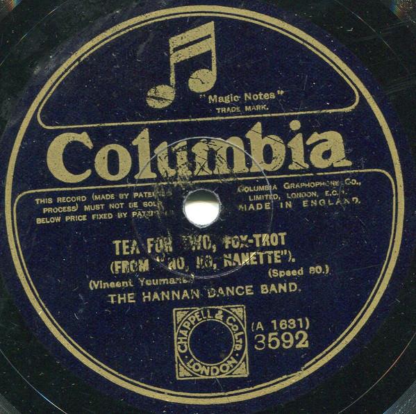 The Hannan Dance Band - Tea For Two / I Want To Be Happy
