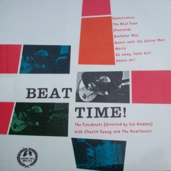 The Heartbeats (6), The Timebeats, Charlie Young (6) - Beat Time!