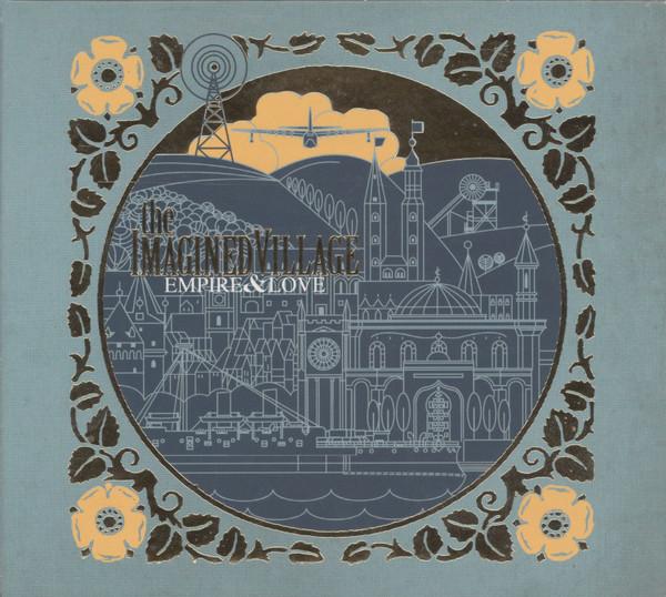 The Imagined Village - Empire & Love