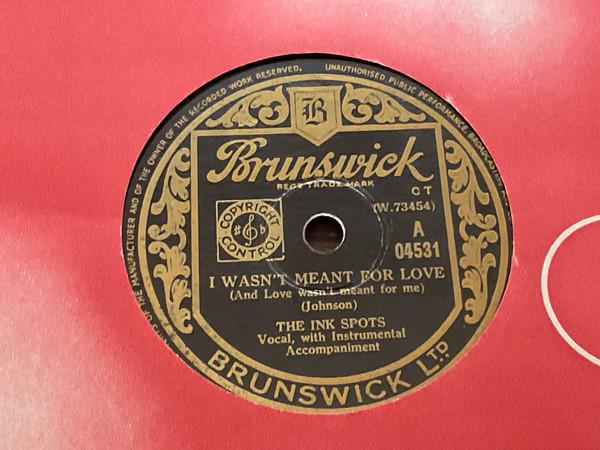 The Ink Spots - I Wasn’t Meant For Love / My Baby Didn’t Even Say Goodbye 
