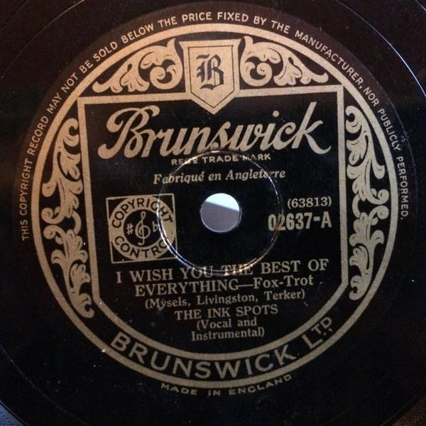 The Ink Spots - I Wish You The Best Of Everything / When The Sun Goes Down