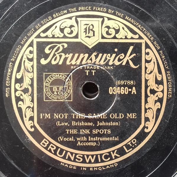 The Ink Spots - I'm Not The Same Old Me / Don't Get Around Much Anymore
