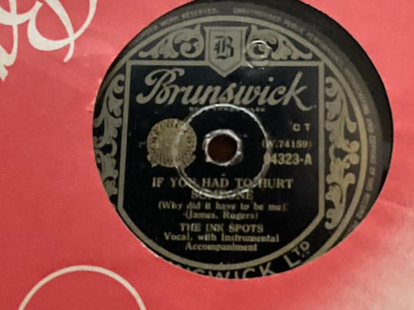 The Ink Spots - If You Had To Hurt Someone / A Knock On The Door 