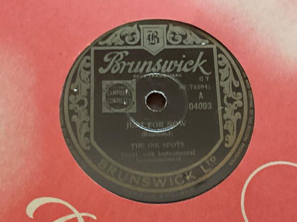 The Ink Spots - Just For Now / A Kiss And A Rose 