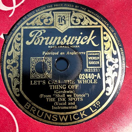 The Ink Spots - Let's Call The Whole Thing Off / Slap That Bass