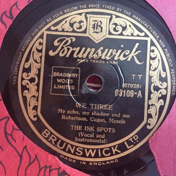 The Ink Spots - We Three / I Could Make You Care