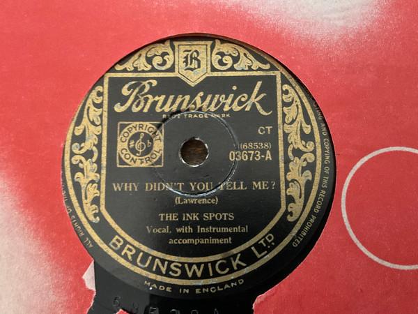 The Ink Spots - Why Didn’t You Tell Me? / I Wish I Could Say The Same 