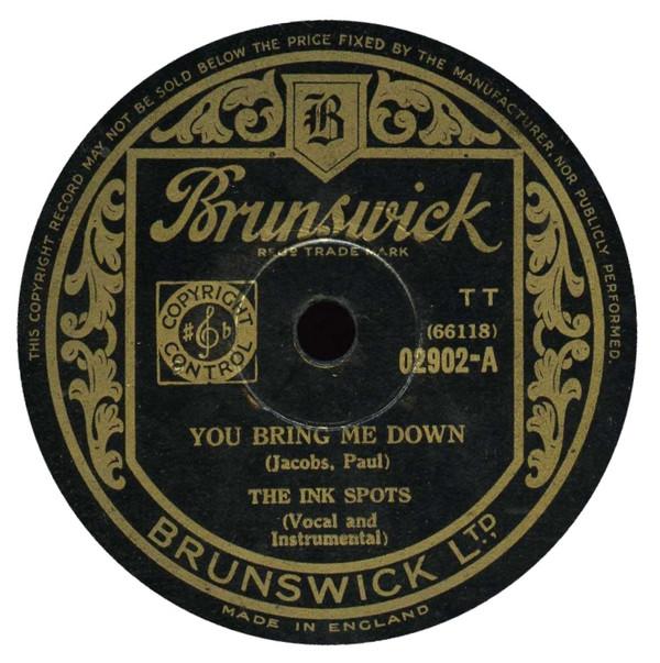 The Ink Spots - You Bring Me Down / Address Unknown