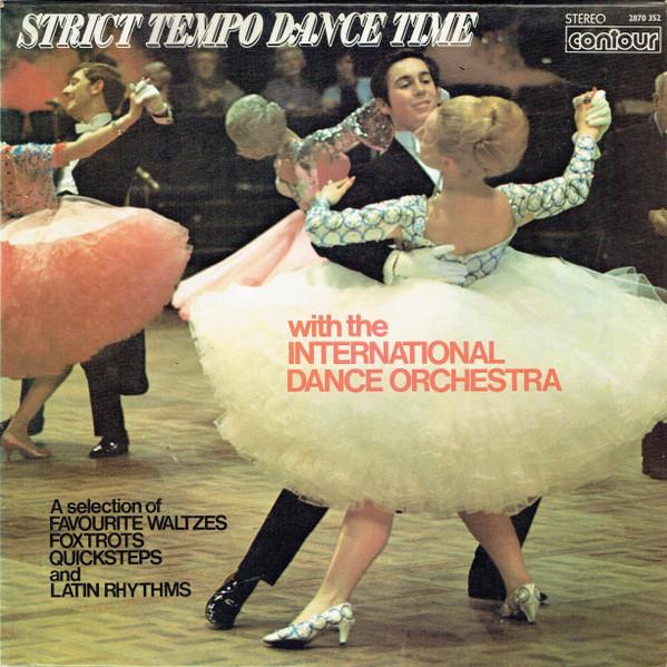 The International Dance Orchestra - Strict Tempo Dance Time