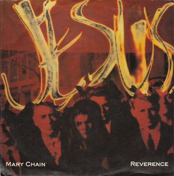 The Jesus And Mary Chain - Reverence