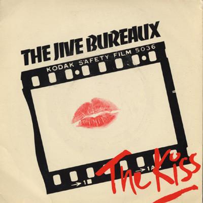 The Jive Bureaux - The Kiss