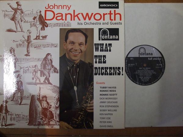 The John Dankworth Orchestra - What The Dickens!