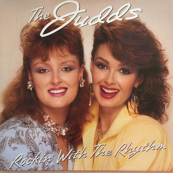 The Judds - Rockin' With The Rhythm