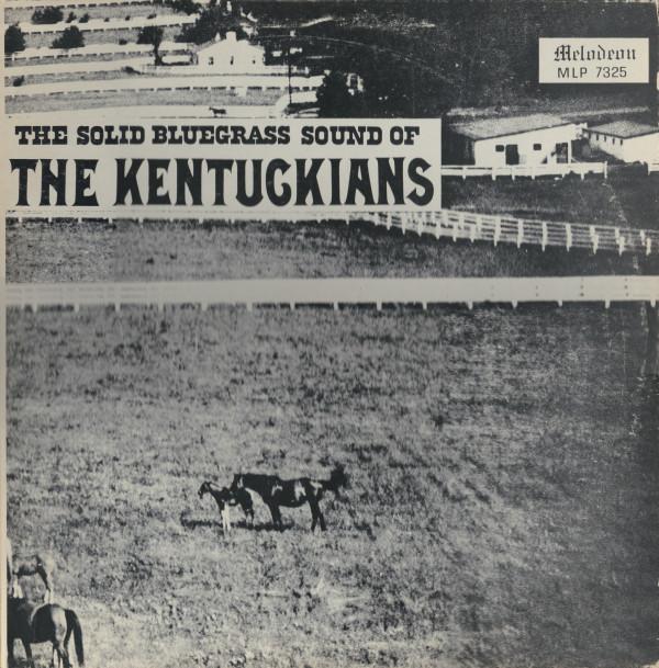 The Kentuckians - The Solid Bluegrass Sound Of The Kentuckians