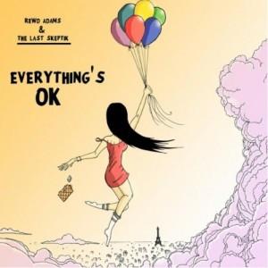 The Last Skeptik, Rewd Adams - Everything's OK