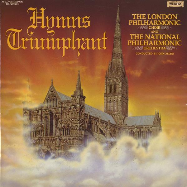 The London Philharmonic Choir, National Philharmonic Orchestra - Hymns Triumphant