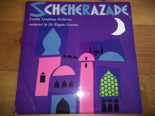The London Symphony Orchestra, Sir Eugene Goossens - Scheherazade