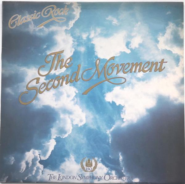 The London Symphony Orchestra, The Royal Choral Society - Classic Rock - The Second Movement