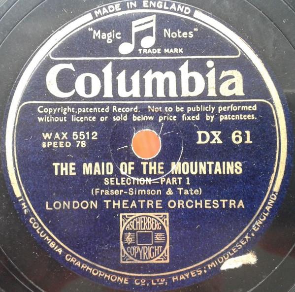 The London Theatre Orchestra - The Maid Of The Mountains, Selection