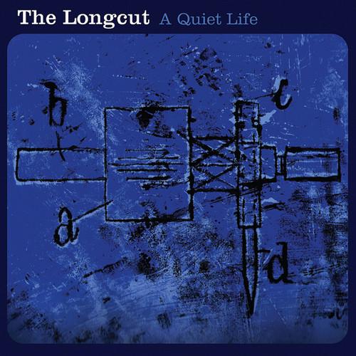 The Longcut - A Quiet Life