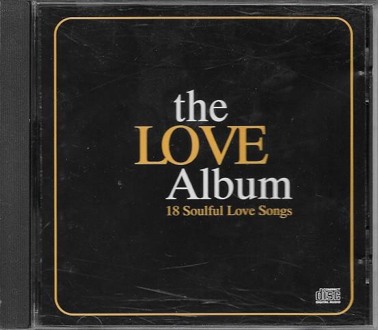  - The Love Album - 18 Soulful Love Songs
