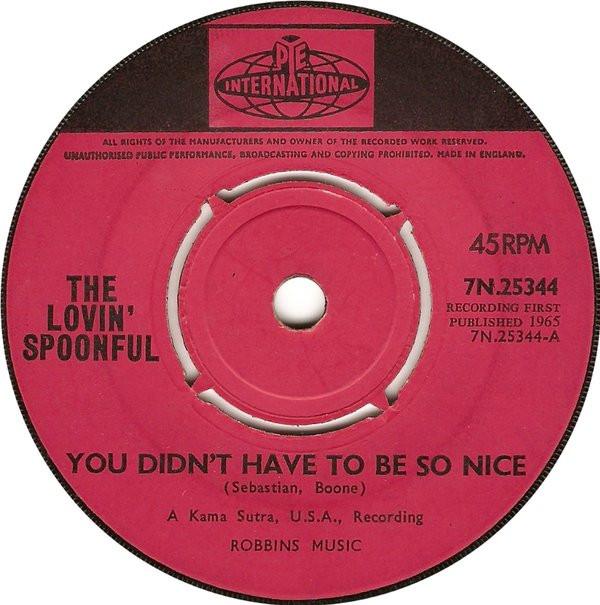 The Lovin' Spoonful - You Didn't Have To Be So Nice