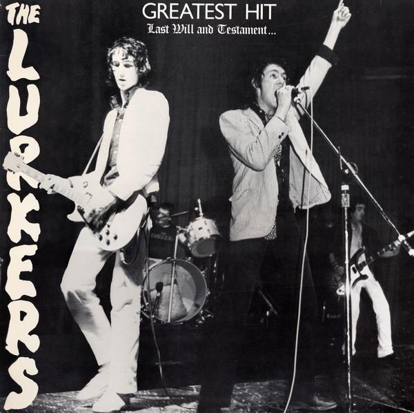 The Lurkers - Greatest Hit -  Last Will And Testament...