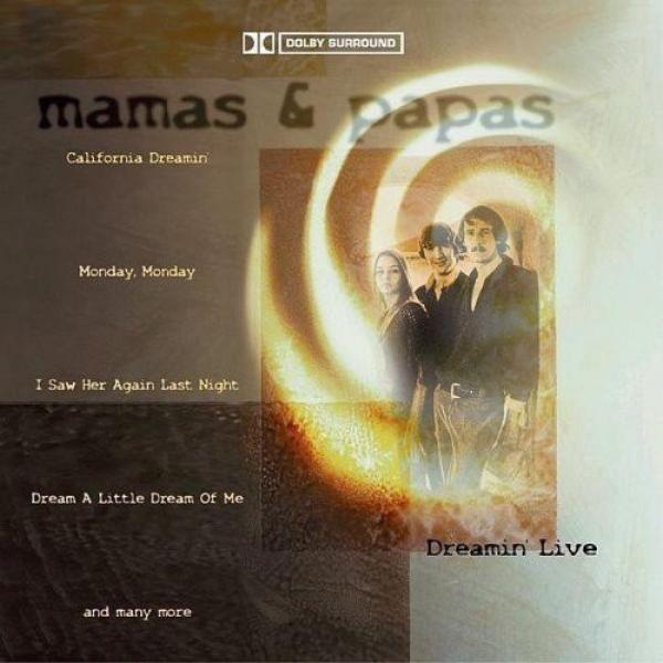 The Mamas & The Papas - Dreamin' Live