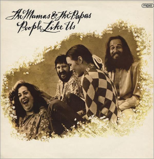 The Mamas & The Papas - People Like Us