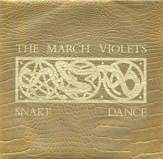 The March Violets - Snake Dance