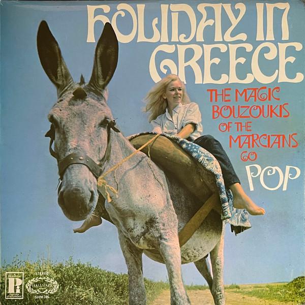 The Marcians - Holiday In Greece - The Magic Bouzoukis Of The Marcians Go Pop