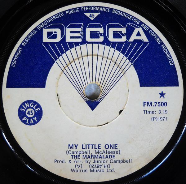 The Marmalade - My Little One / Is Your Life Your Own?