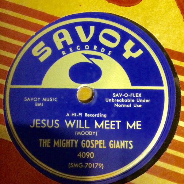 The Mighty Gospel Giants - Jesus Will Meet Me / Waiting