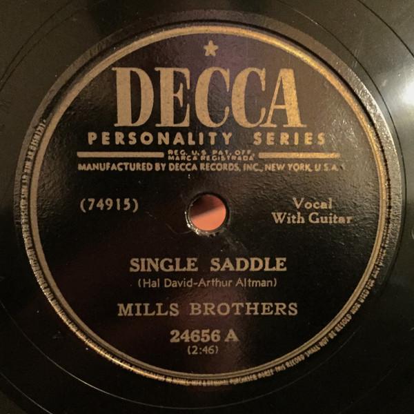 The Mills Brothers - Single Saddle / Gather Your Dreams